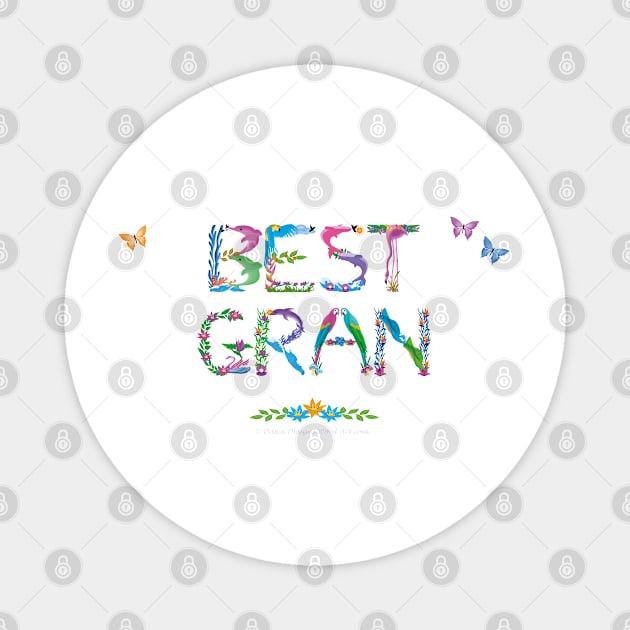 Best Gran - tropical wordart Magnet by DawnDesignsWordArt